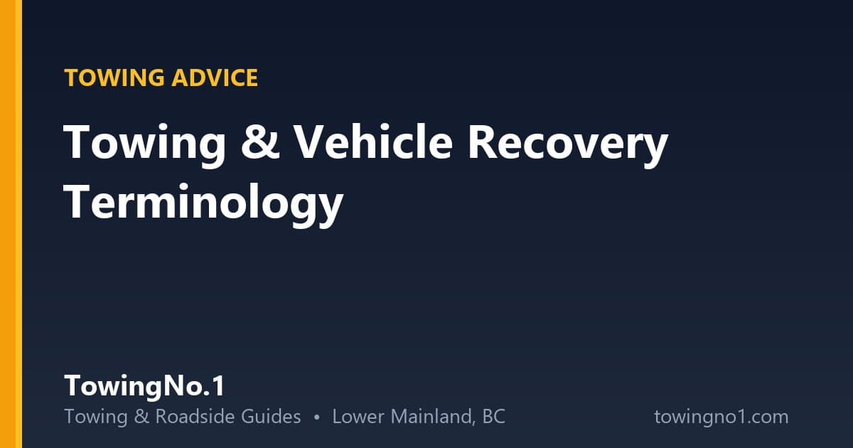 Towing and Vehicle Recovery Terminology: A Plain Language Guide